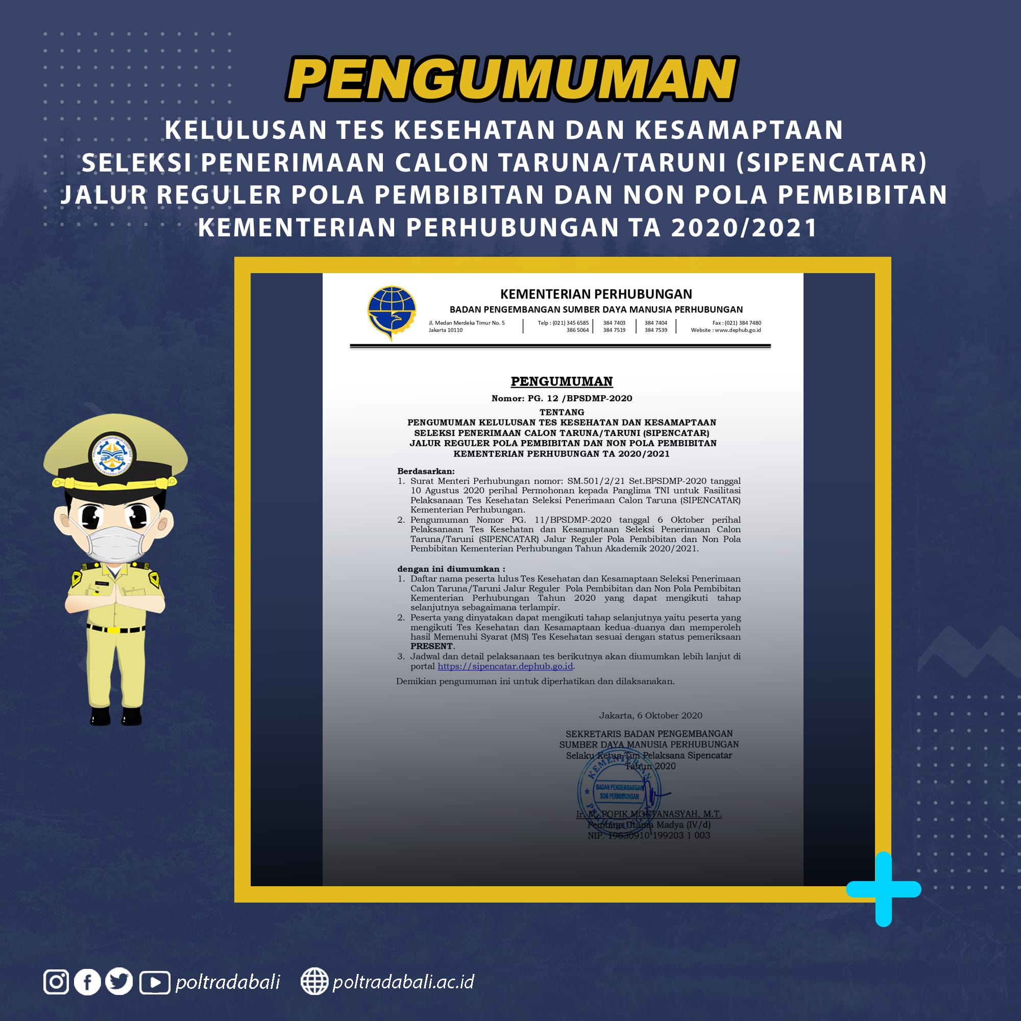 Pengumuman Kelulusan Tes Kesehatan Dan Kesamaptaan Seleksi Penerimaan Calon Taruna Taruni Sipencatar Jalur Reguler Pola Pembibitan Dan Non Pola Pembibitan Kementerian Perhubungan Ta 2020 2021 Poltrada Bali